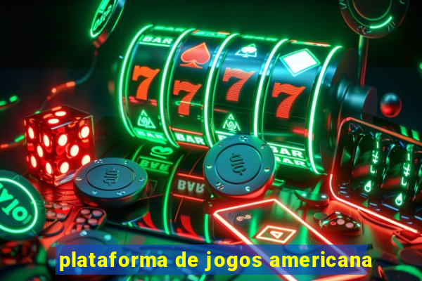 plataforma de jogos americana